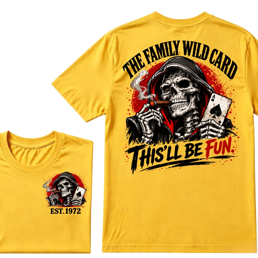 The Family Wild Card This'll Be Fun Custom EST Grim Reaper Skull Tee