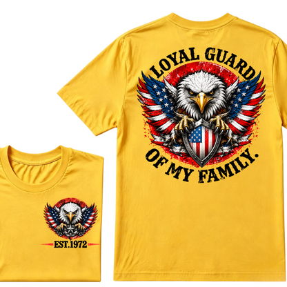 Custom EST Year Loyal Guard Of My Family American Eagle Patriotic T-Shirt