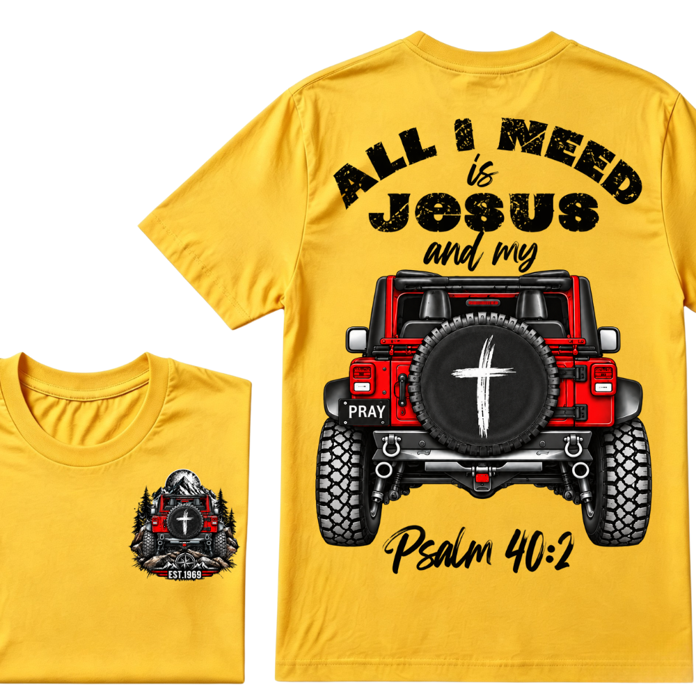 Custom EST Year All I Need Is Jesus And My Psalm 40:2 Red Offroad Jeep Cross Pray Double Sided T-Shirt