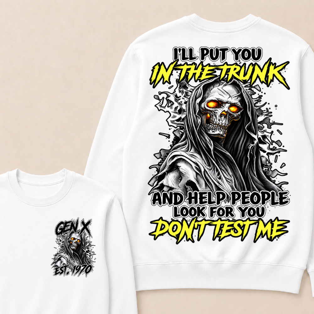 Custom Year Gen X Est.1970 I'll Put You In The Trunk Grim Reaper Double Sided Crewneck Sweatshirt