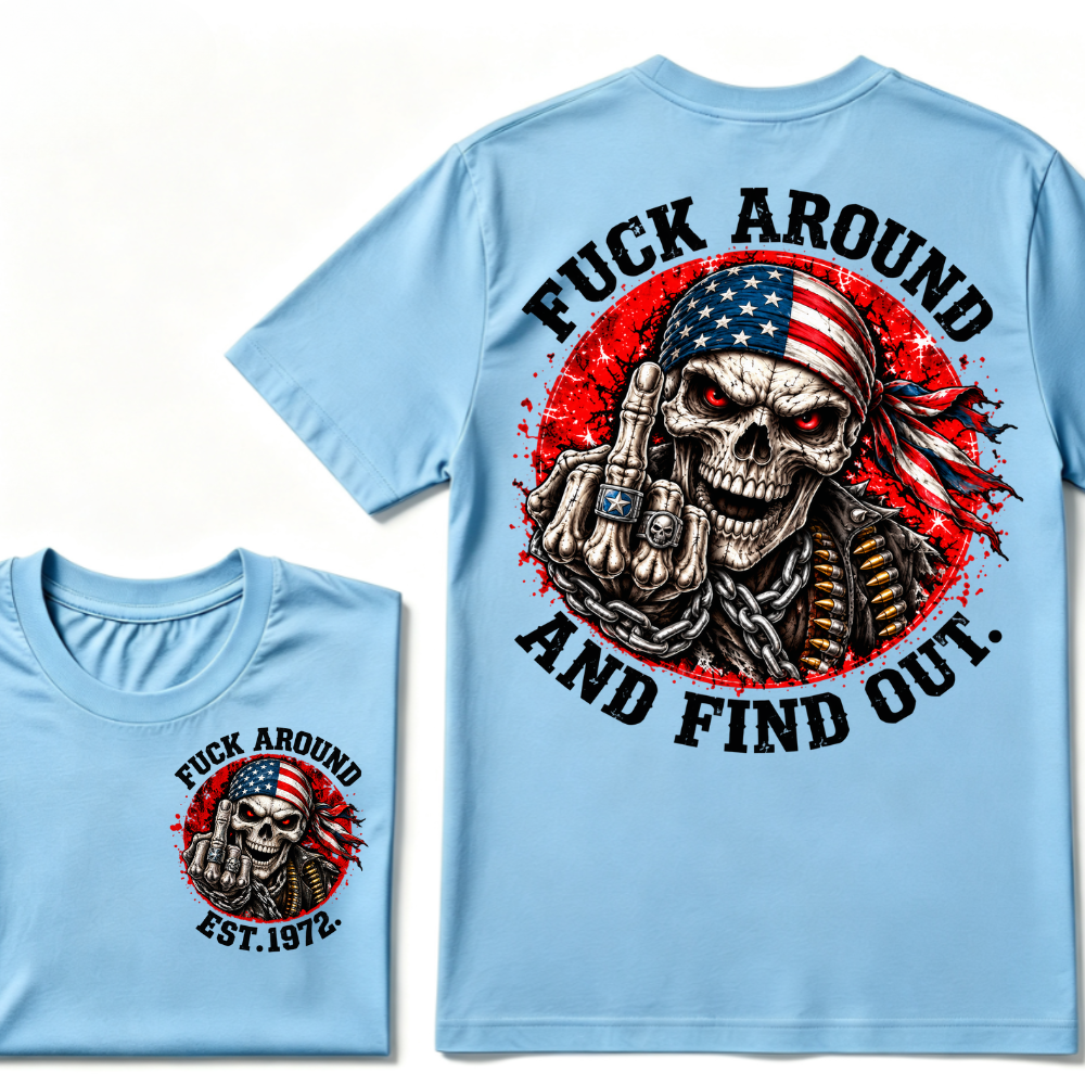 Custom EST Year Mess Around And Find Out Patriotic Skull Tee