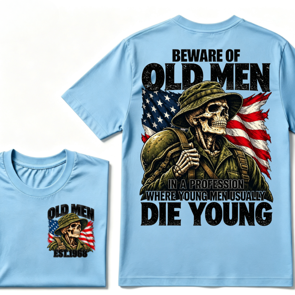 Beware Of Old Men In A Profession Where Young Men Usually Die Young Vintage US Flag Soldier Skull EST.Year T-Shirt