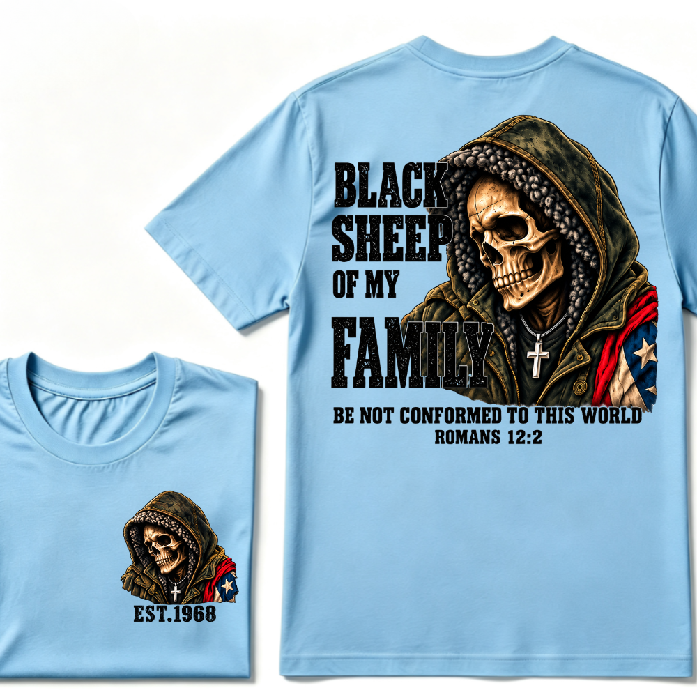 lack Sheep Of My Family Romans 12:2 Bible Verse Skull Hooded EAT.Year T-Shirt, Christian Patriotic Tee