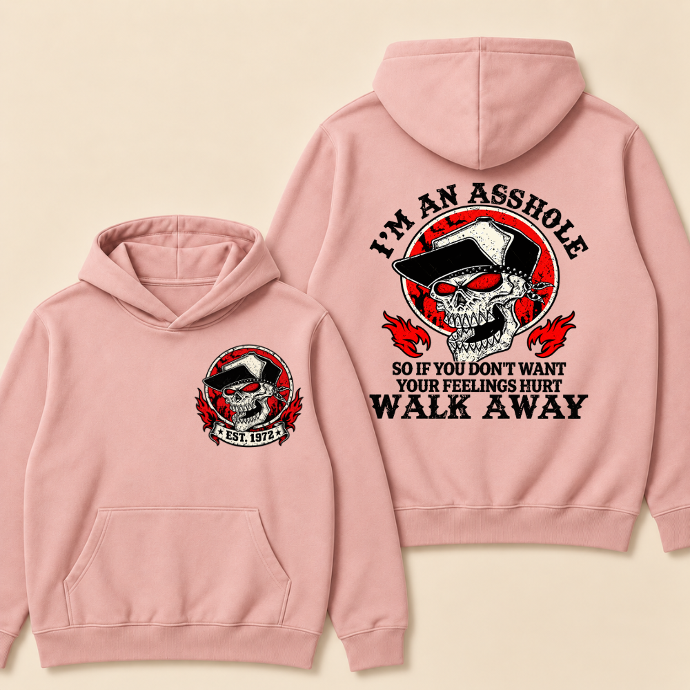 Custom EST.Year I'm An Asshole Walk Away Print Hoodie