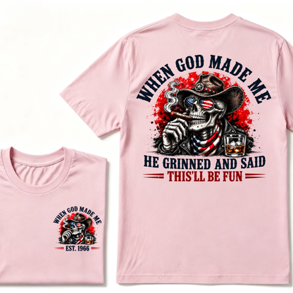 Custom EST Year When God Made Me He Grinned And Said This'll Be Fun Western Cowboy Skull Patriotic T-Shirt