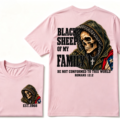 lack Sheep Of My Family Romans 12:2 Bible Verse Skull Hooded EAT.Year T-Shirt, Christian Patriotic Tee