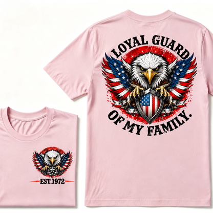 Custom EST Year Loyal Guard Of My Family American Eagle Patriotic T-Shirt