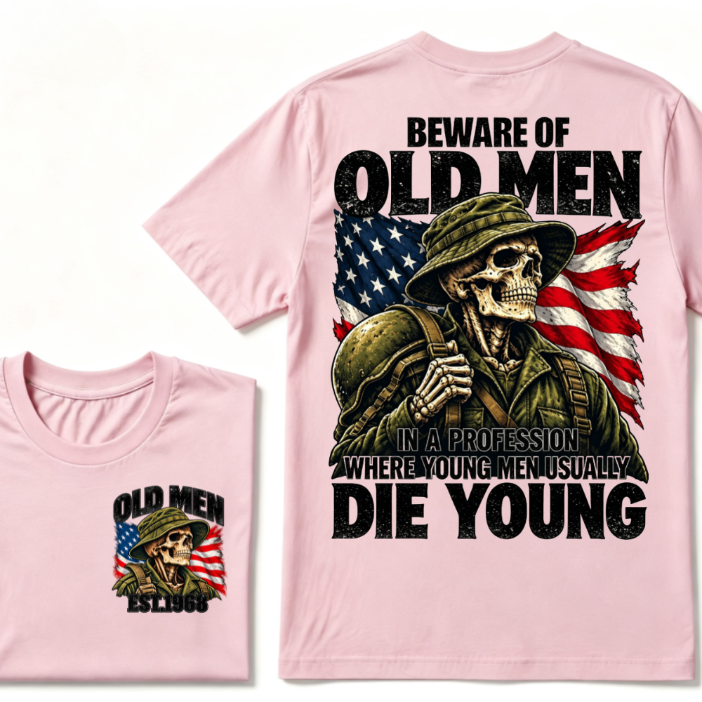 Beware Of Old Men In A Profession Where Young Men Usually Die Young Vintage US Flag Soldier Skull EST.Year T-Shirt