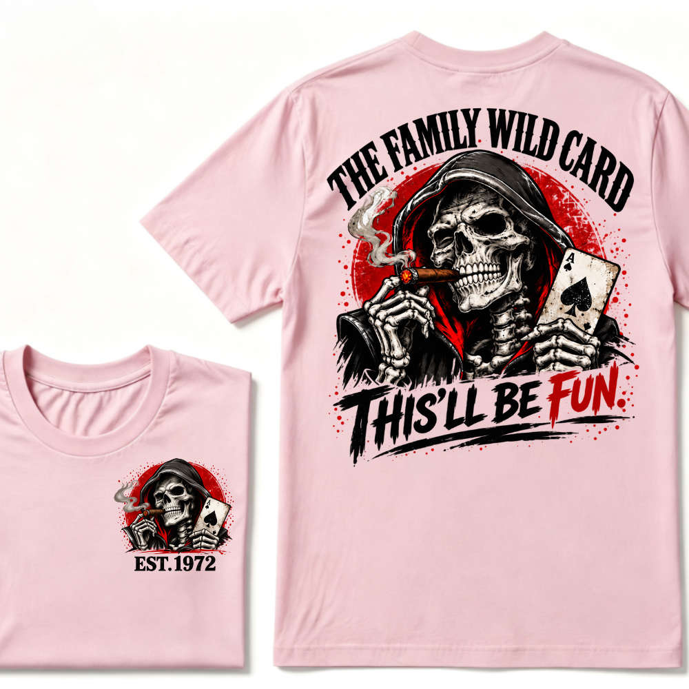 The Family Wild Card This'll Be Fun Custom EST Grim Reaper Skull Tee