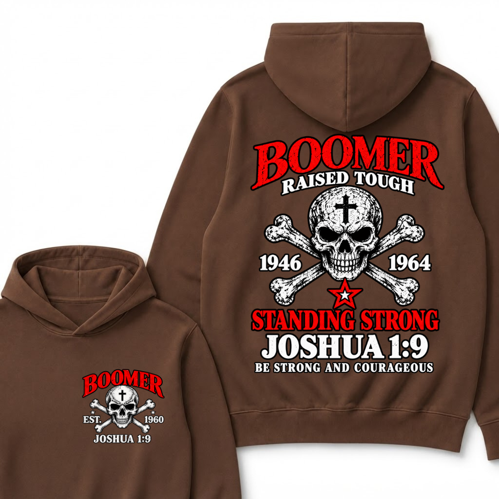 Custom Year Boomer Christian Hoodie | Raised Tough Skull Crossbones Joshua 1:9 Double Sided Print Hooded Sweatshirt Gift
