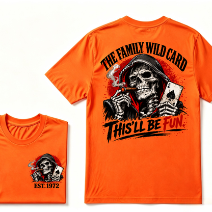 The Family Wild Card This'll Be Fun Custom EST Grim Reaper Skull Tee