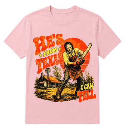 He's From Texas I Can Tell Retro Horror Texas Tee