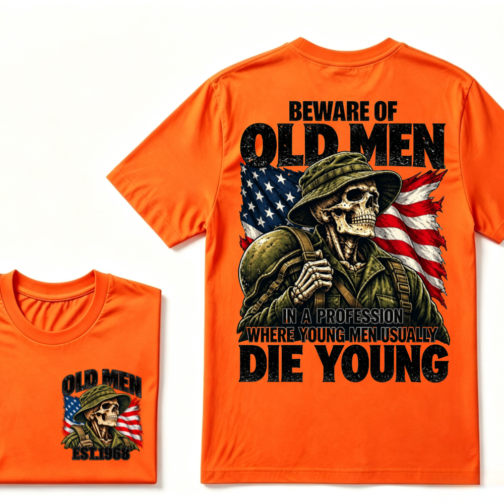 Beware Of Old Men In A Profession Where Young Men Usually Die Young Vintage US Flag Soldier Skull EST.Year T-Shirt