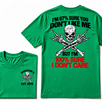 Custom EST Year Gen X Skull Tee I'm 97% Sure You Don't Like Me I Don't Care Double Sided Print T-Shirt