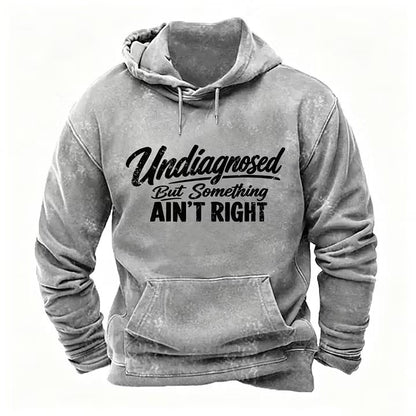 Undiagnosed But Something Ain't Right Hoodies