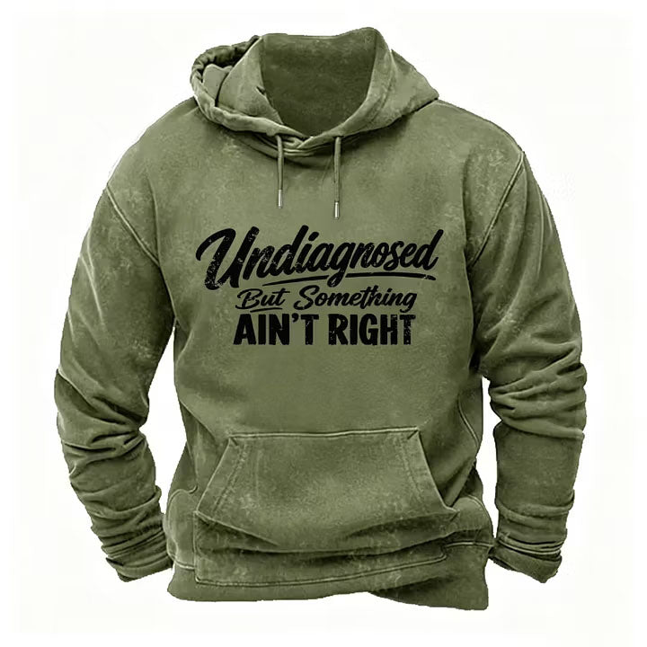 Undiagnosed But Something Ain't Right Hoodies