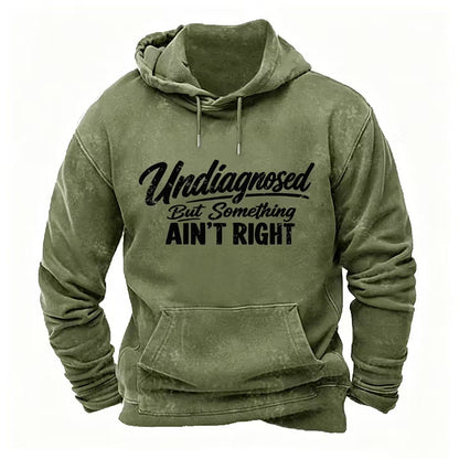 Undiagnosed But Something Ain't Right Hoodies