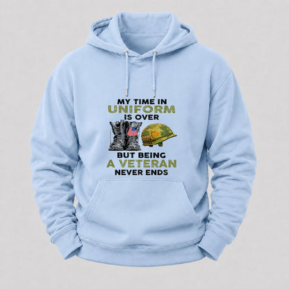My Time In Uniform Is Over But Being A Veteran Never Ends Hoodies