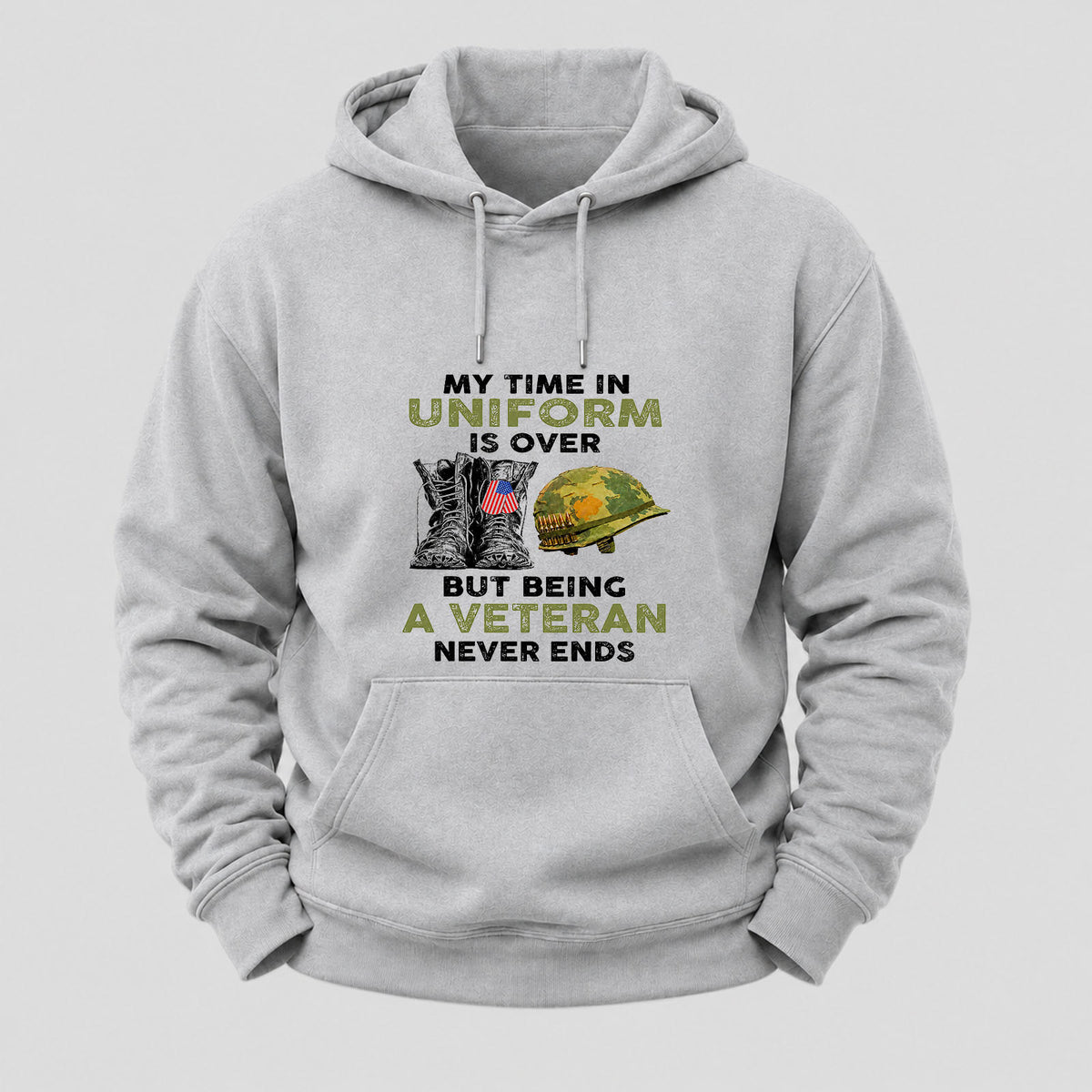 My Time In Uniform Is Over But Being A Veteran Never Ends Hoodies