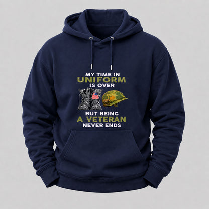 My Time In Uniform Is Over But Being A Veteran Never Ends Hoodies