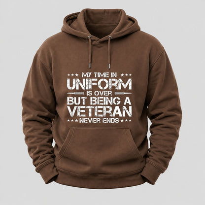 My Time In Uniform Is Over But Being A Veteran Never Ends Hoodies