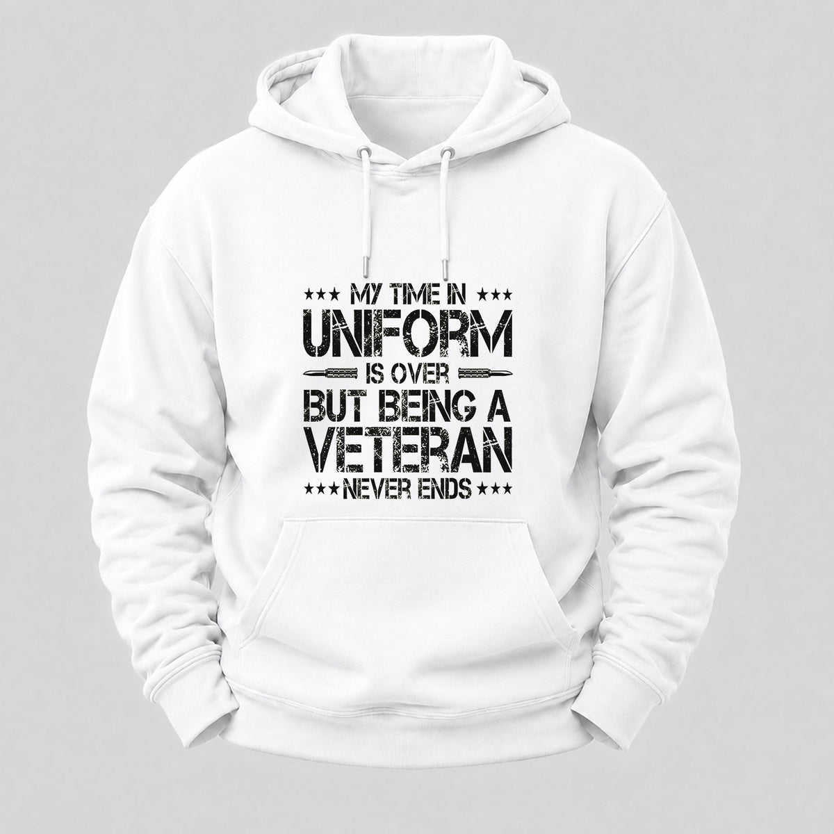My Time In Uniform Is Over But Being A Veteran Never Ends Hoodies