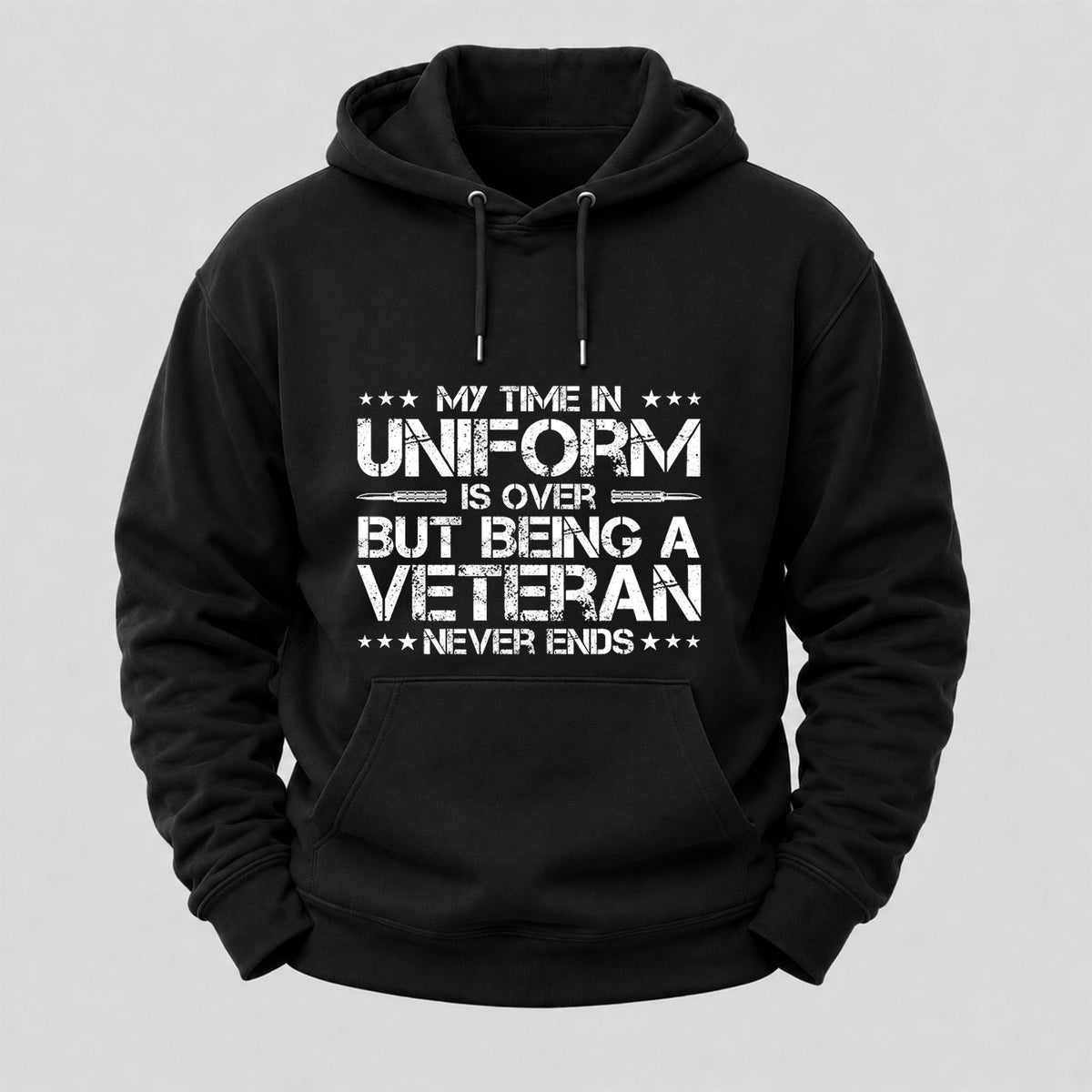 My Time In Uniform Is Over But Being A Veteran Never Ends Hoodies