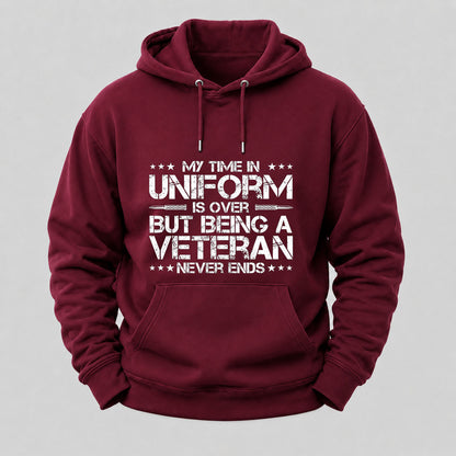 My Time In Uniform Is Over But Being A Veteran Never Ends Hoodies