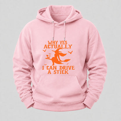 Halloween Why Yes Actually I Can Drive A Stick Hoodies
