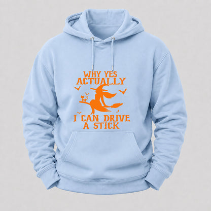 Halloween Why Yes Actually I Can Drive A Stick Hoodies