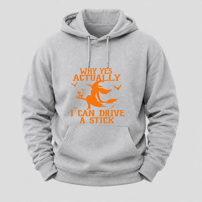 Halloween Why Yes Actually I Can Drive A Stick Hoodies