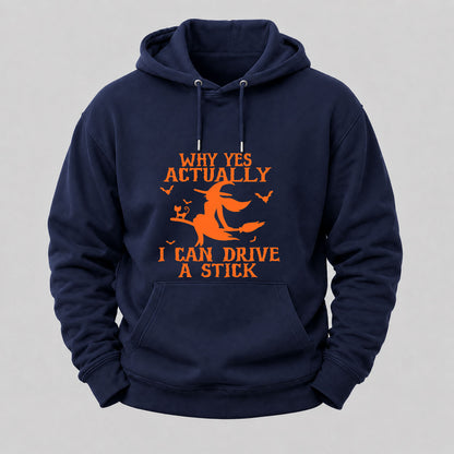 Halloween Why Yes Actually I Can Drive A Stick Hoodies