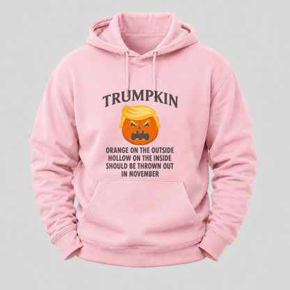 Trumpkin Orange On The Outside Hollow On The Inside Should Be Thrown Out In November Hoodies