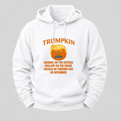 Trumpkin Orange On The Outside Hollow On The Inside Should Be Thrown Out In November Hoodies