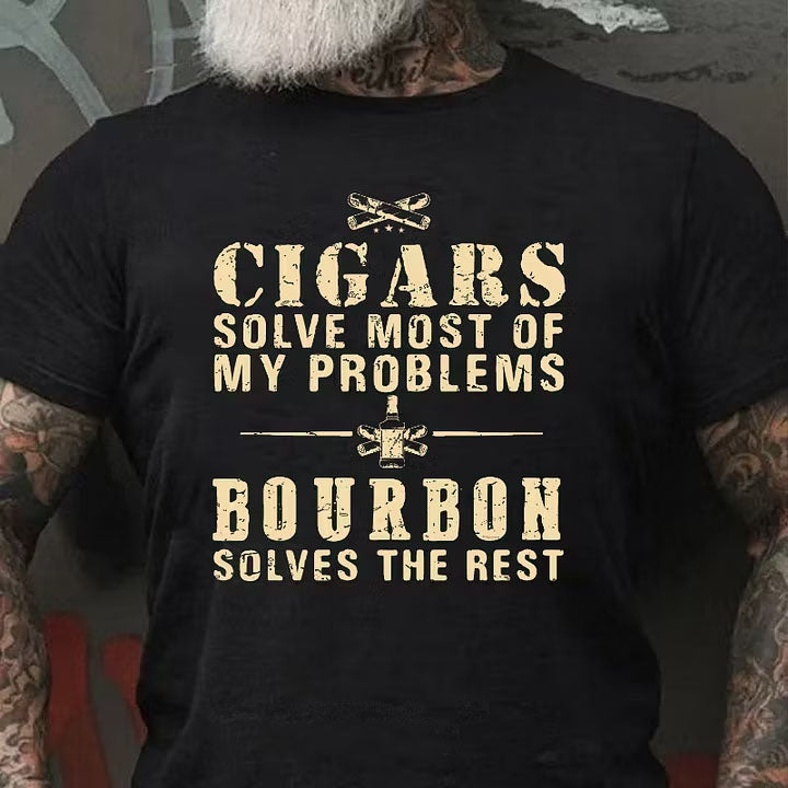 Cigars Solve Most Of My Problems Bourbon / Whiskey Does The Rest T-shirt