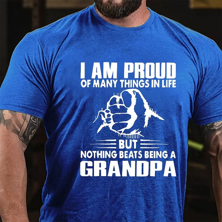 I Am Proud Of Many Things In Life But Nothing Beats Being A Grandpa T-Shirt