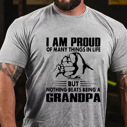 I Am Proud Of Many Things In Life But Nothing Beats Being A Grandpa T-Shirt