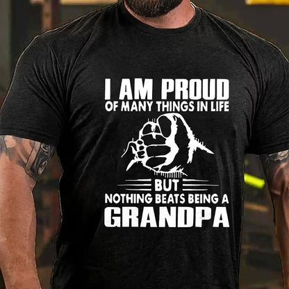 I Am Proud Of Many Things In Life But Nothing Beats Being A Grandpa T-Shirt
