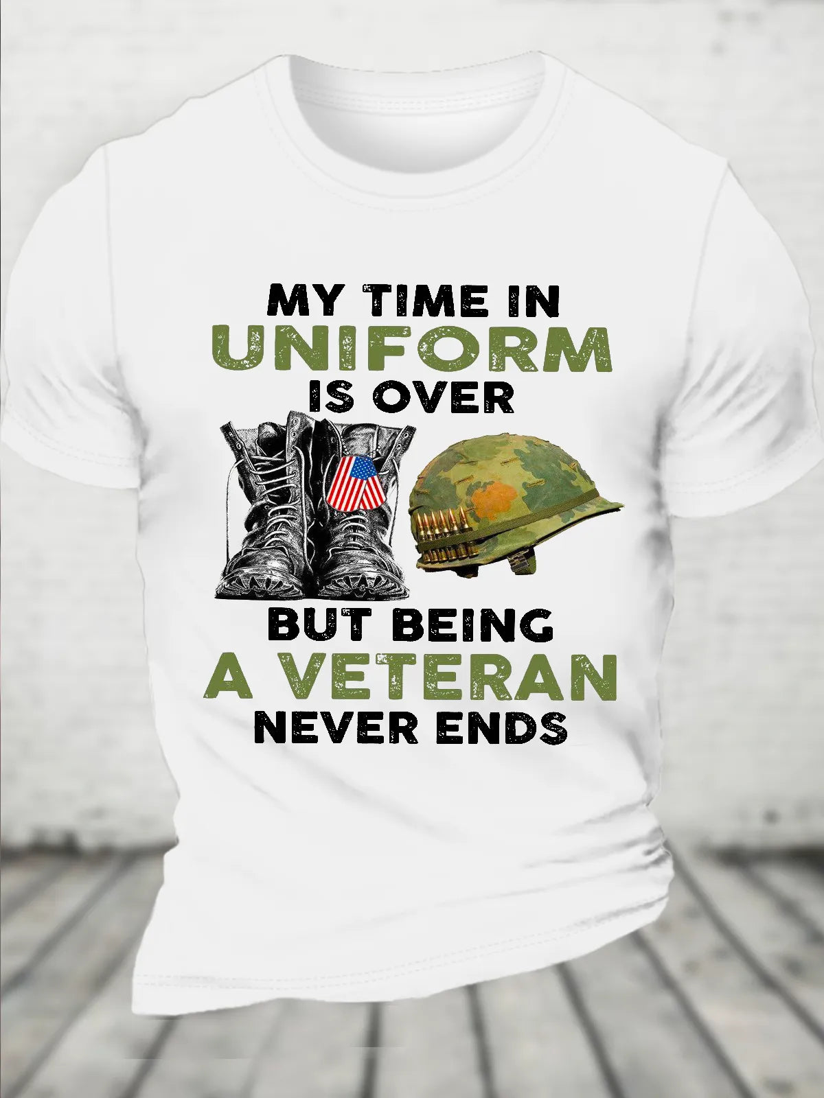 My Time In Uniform Is Over But Being A Veteran Never Ends Casual Loose Text Letters T-Shirt