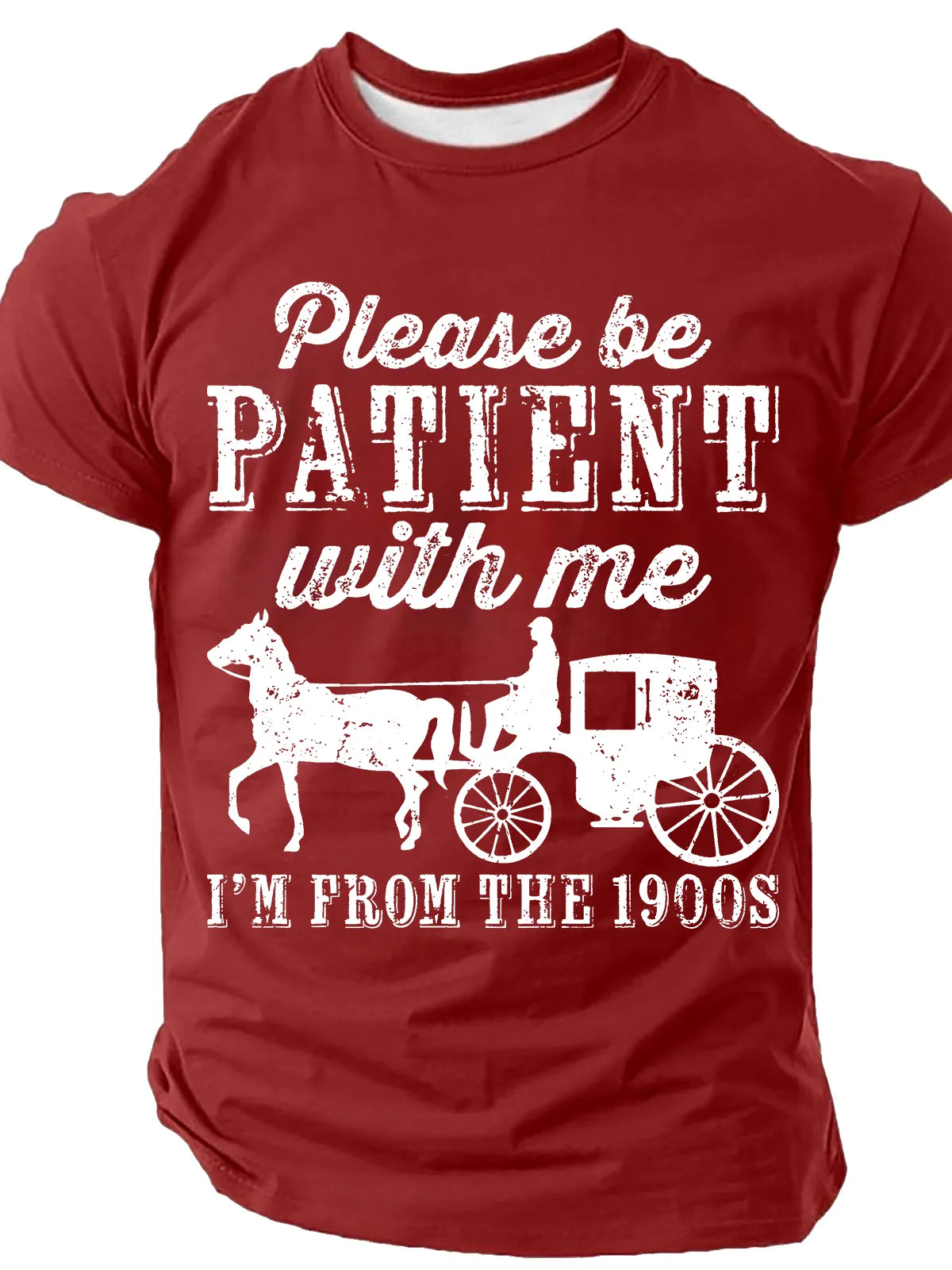 Be Patient With Me From The 1900s Men¡¯s T-shirt