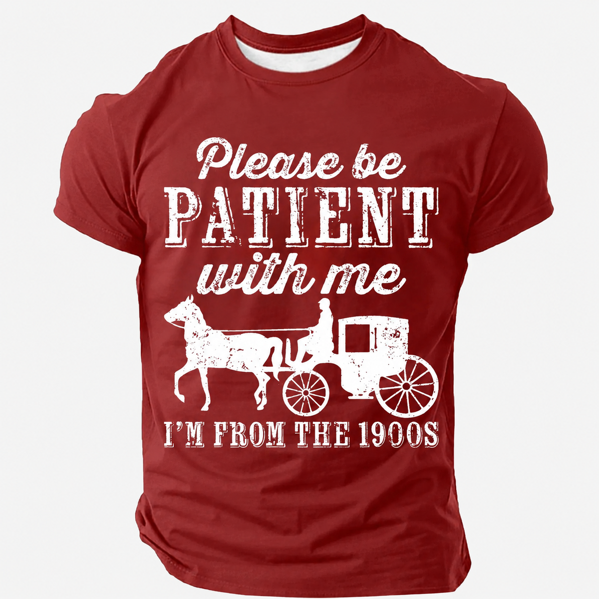 Be Patient With Me From The 1900s Men¡¯s T-shirt
