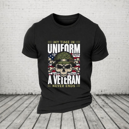My Time In Uniform Is Over But Being A Veteran Never Ends Casual Loose T-Shirt
