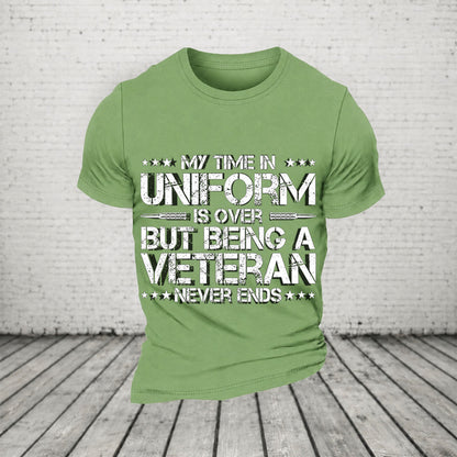 My Time In Uniform Is Over But Being A Veteran Never Ends Casual Loose T-Shirt