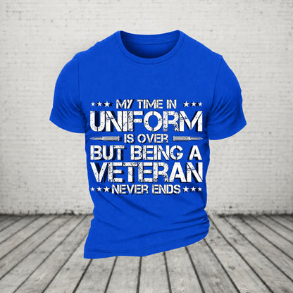 My Time In Uniform Is Over But Being A Veteran Never Ends Casual Loose T-Shirt