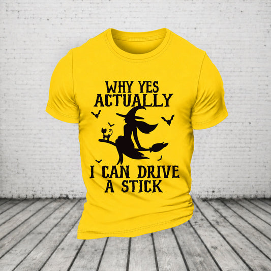 Halloween Why Yes Actually I Can Drive A Stick Casual Loose T-Shirt