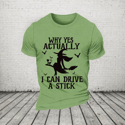 Halloween Why Yes Actually I Can Drive A Stick Casual Loose T-Shirt