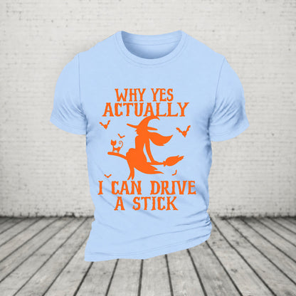Halloween Why Yes Actually I Can Drive A Stick Casual Loose T-Shirt