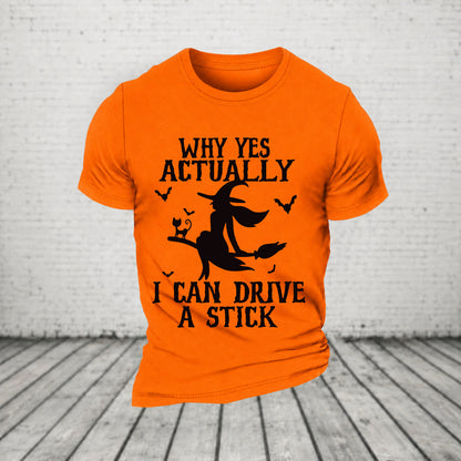 Halloween Why Yes Actually I Can Drive A Stick Casual Loose T-Shirt