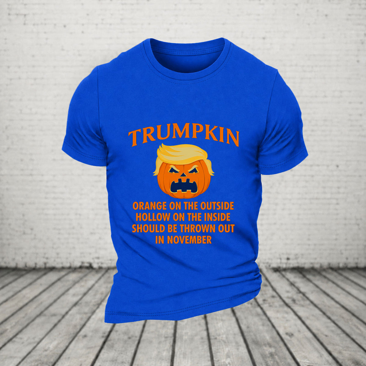 Trumpkin Orange On The Outside Hollow On The Inside Should Be Thrown Out In November Casual Loose Halloween T-Shirt