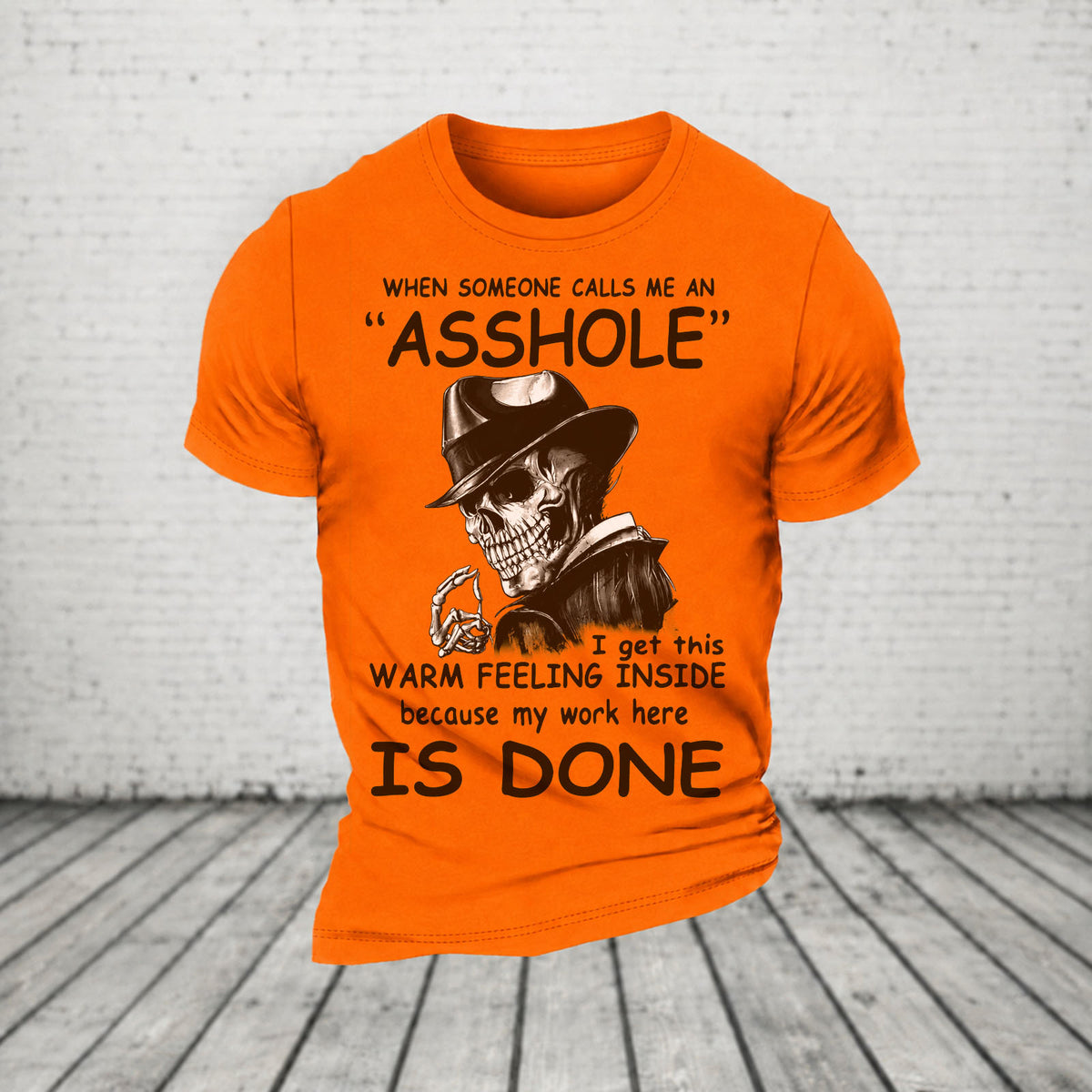 When Someone Calls Me An Asshole My Work Here Is Done Casual Loose T-Shirt